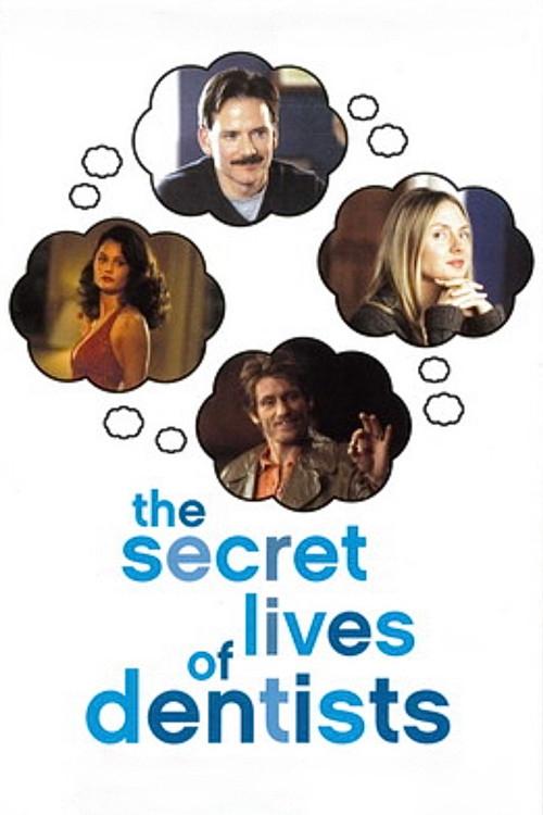 Постер The Secret Lives of Dentists